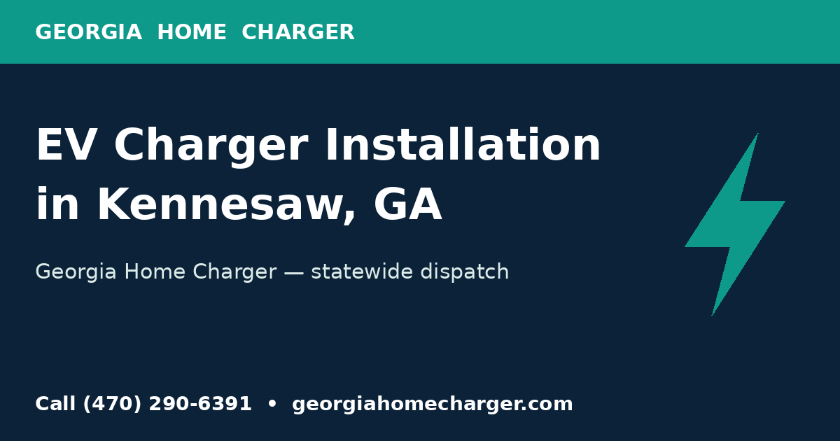 EV charger installation in Kennesaw, GA — Georgia Home Charger
