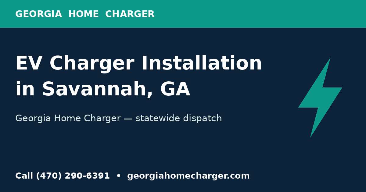 EV charger installation in Savannah, GA — Georgia Home Charger